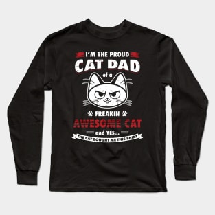 Proud Cat Dad: Father's Day Gift for Cat Lovers Long Sleeve T-Shirt